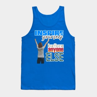 Inspire yourself Tank Top